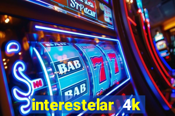 interestelar 4k dublado torrent